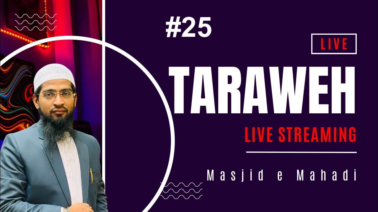 TARAWEEH #25 is live