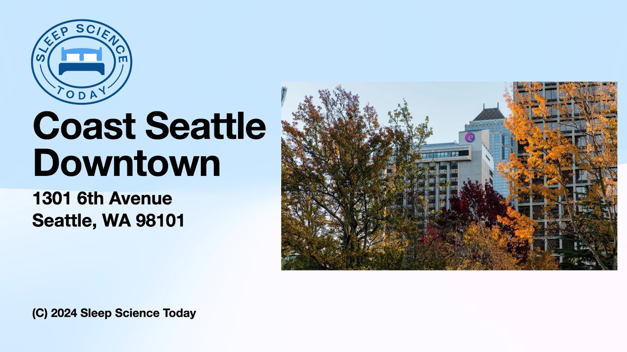 Coast Hotel Downtown Seattle, WA #sleepsciencetoday #hotelreview #sleepscienceguy