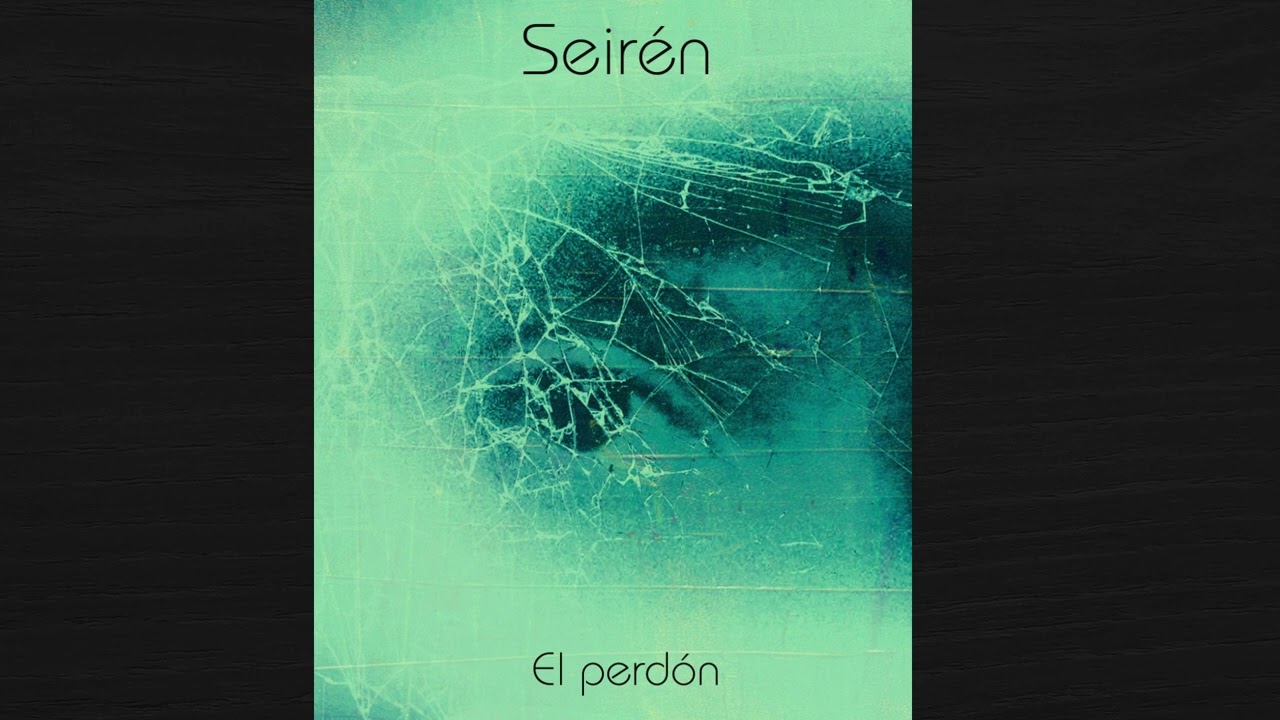 Seirén - El perdón