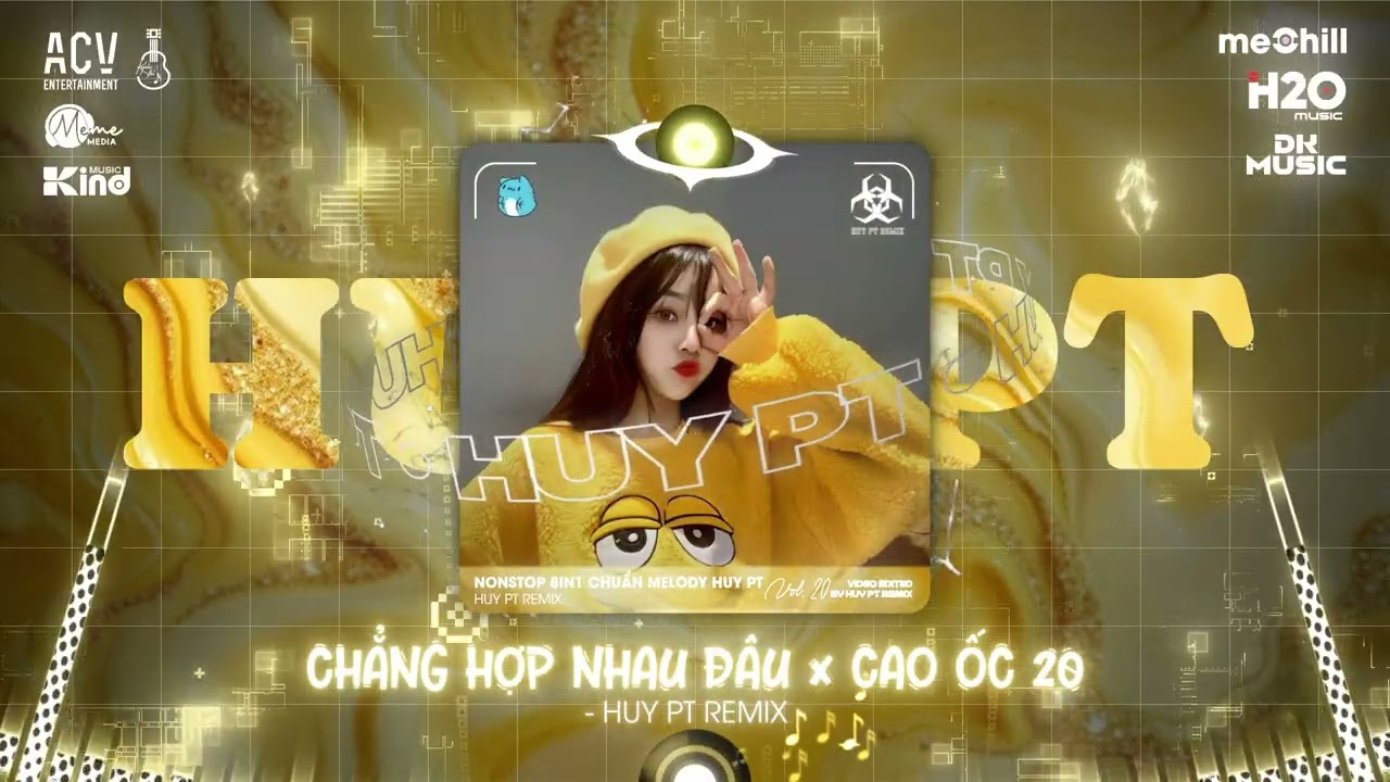 Chẳng Hợp Nhau Đâu Full Intro x Cao Ốc 20 (HUYPT REMIX)🎼Nhạc Chuẩn Melody Huy PT TikTok 2025