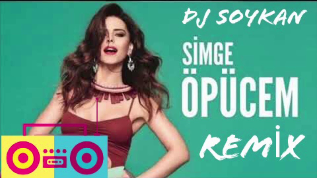 Simge - Öpücem ( DJ SOYKAN REMİX)
