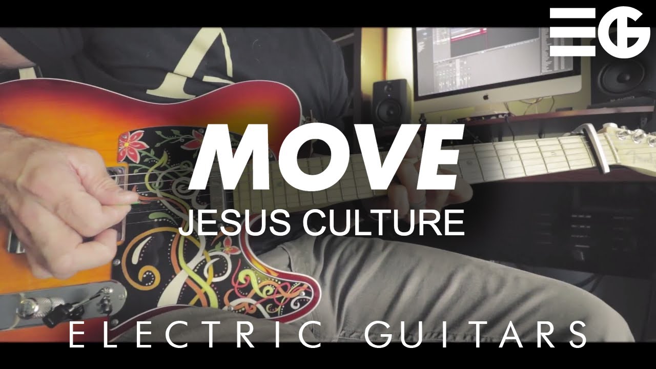 Move || ELECTRIC GUITAR | Jesus Culture