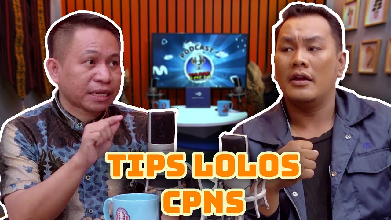 PODCAST TAPIS | TIPS LOLOS TES CPNS