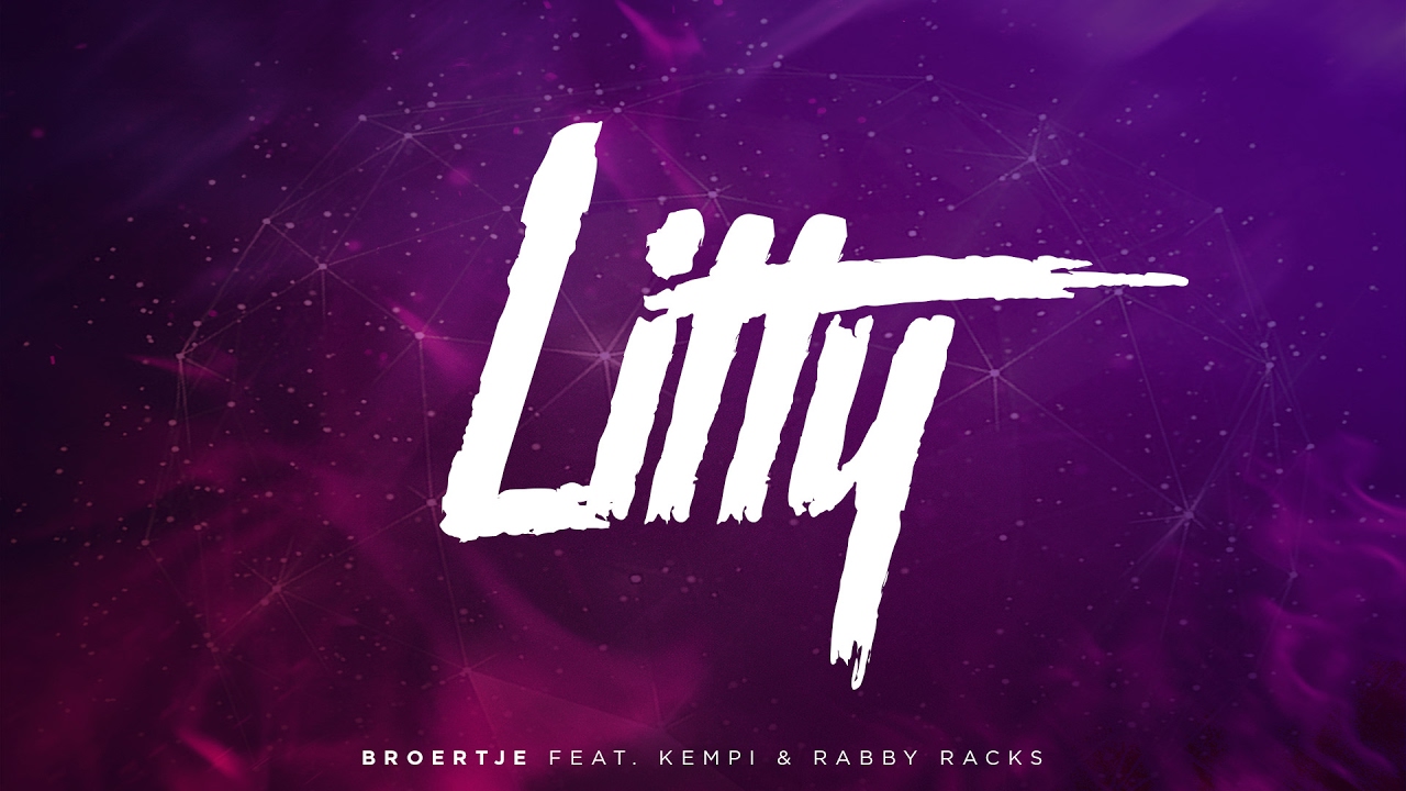 Broertje - Litty (feat. Rabby Racks & Kempi) [Prod. Questobeatzz & Basstuner]