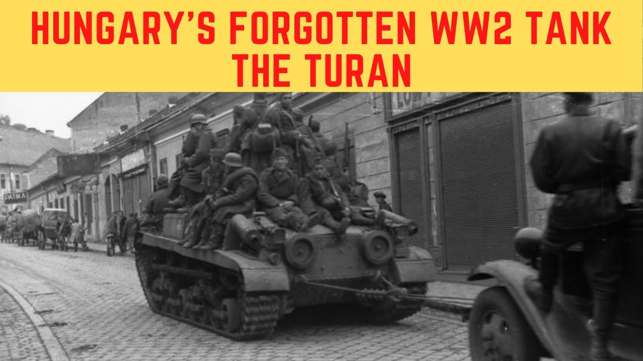 The Turán Tank - Hungary's Forgotten Second World War Tank