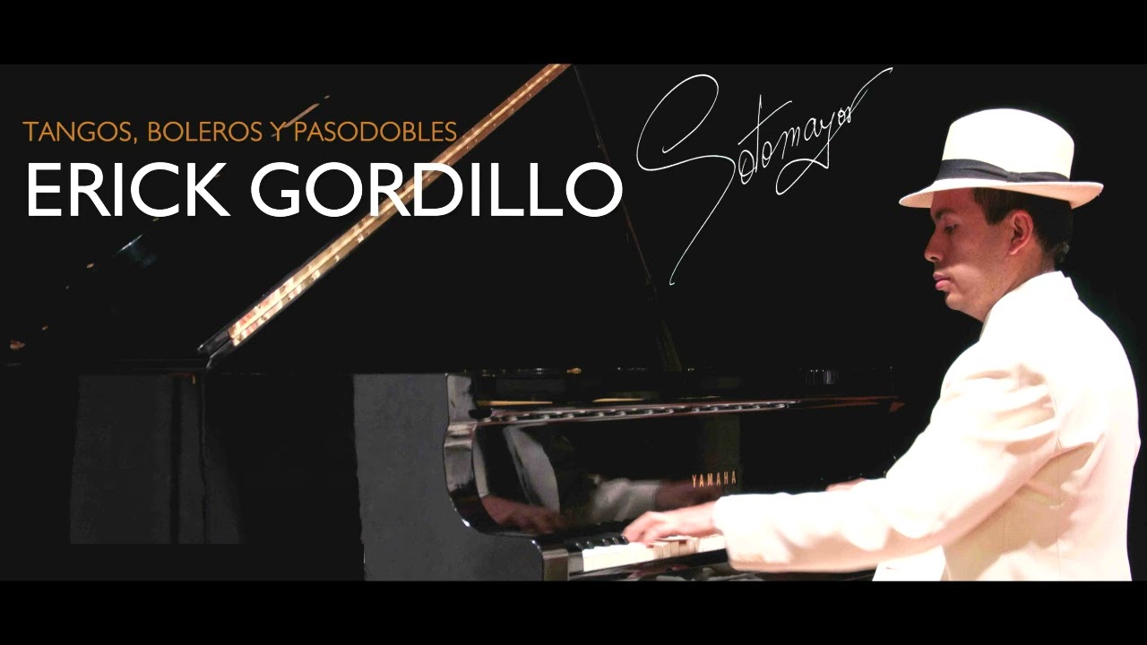 BOLERO TANGO Y PASODOBLE - Erick Gordillo Sotomayor