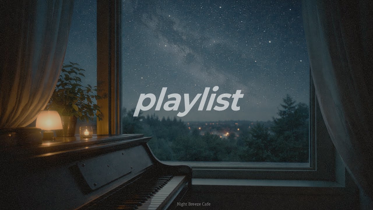 Playlist | Late Night Starlight ✨🌙 | Calm Instrumental Music (56 Minutes)늦은 밤의 별빛 | 고요한 사색을 위한 연주곡