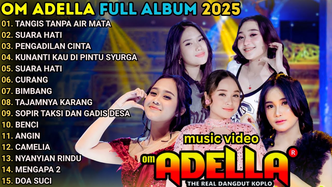 TANGIS TANPA AIR MATA - SUARA HATI - OM ADELLA FULLL ALBUM TERBARU 2025 || TASYA ROSMALA - SHERLY