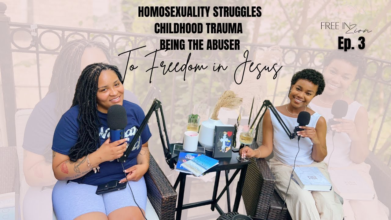 HOMOSEXUALITY STRUGGLES, CHILDHOOD TRAUMA, NO MORE SHAME! | FREE in Zion Podcast