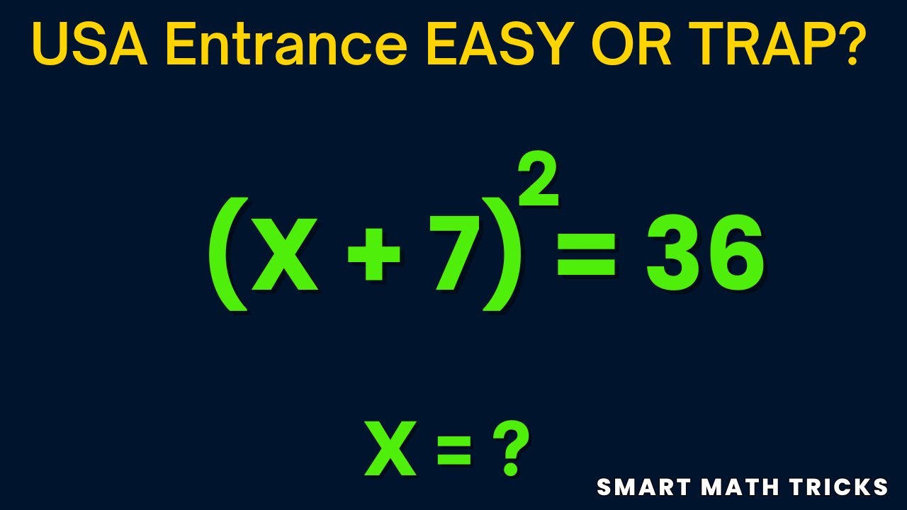 USA Exam | Most Students Forget This Step 😱 | (x + 7)² = 36
