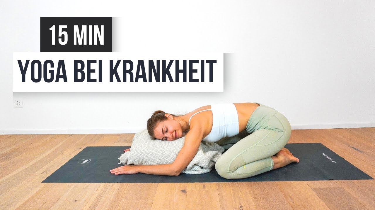 15 MIN. YOGA BEI KRANKHEIT UND ERKÄLTUNG I Entspannen und Immunsystem stärken