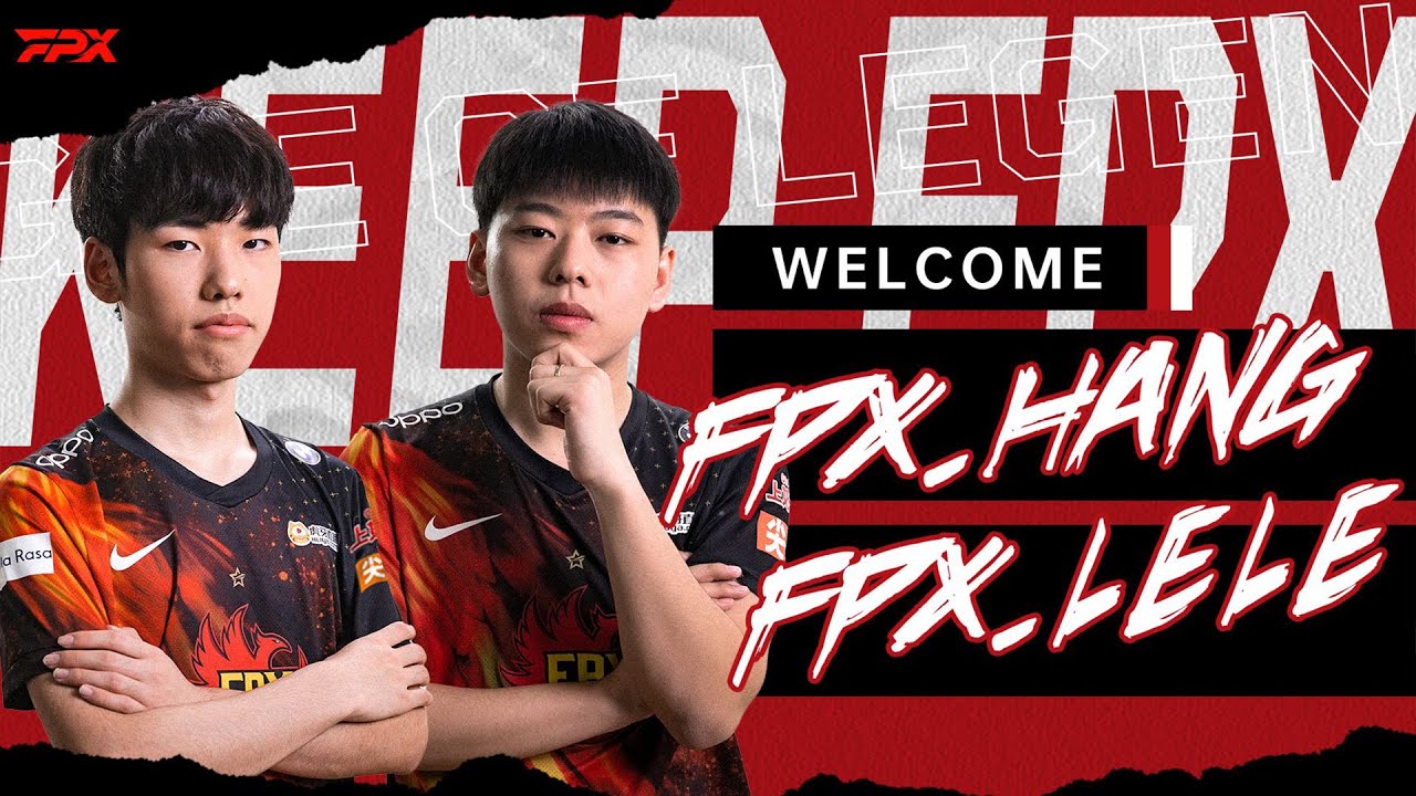 FPX Hang & FPX Lele正式连接，欢迎两位新伙伴！- FPX.Hang & FPX.Lele are connected, welcome new partners!