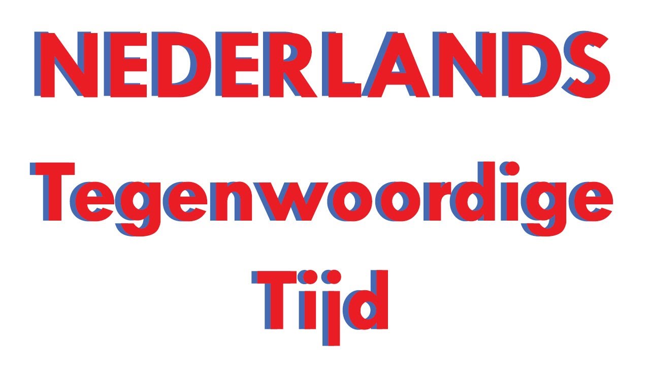 Nederlands: Werkwoordspelling Tegenwoordige Tijd in het Nederlands
