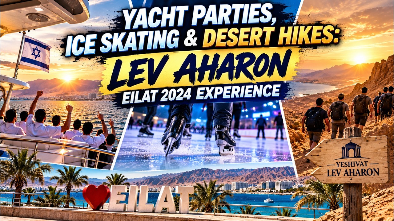 Lev Aharon Eilat Trip 2024