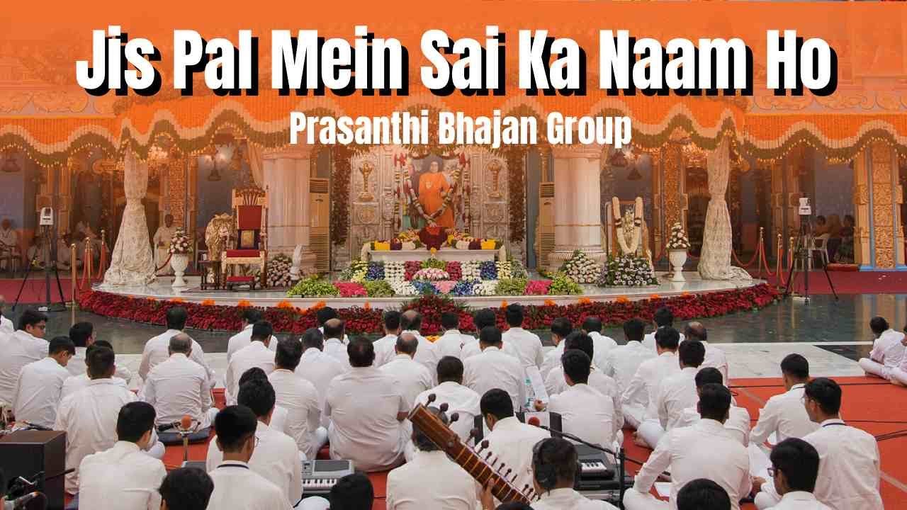 Jis Pal Mein Sai Ka Naam Ho | Prasanthi Bhajan Group | Sai Kulwant Hall | Jan 1,2026