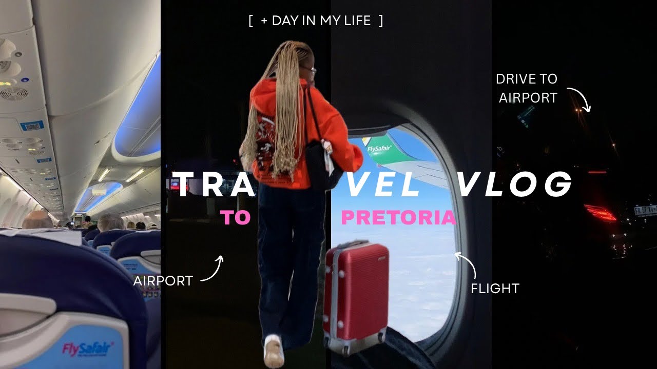 TRAVEL VLOG 🩷 | 24 hours in Pretoria + a day in my life 