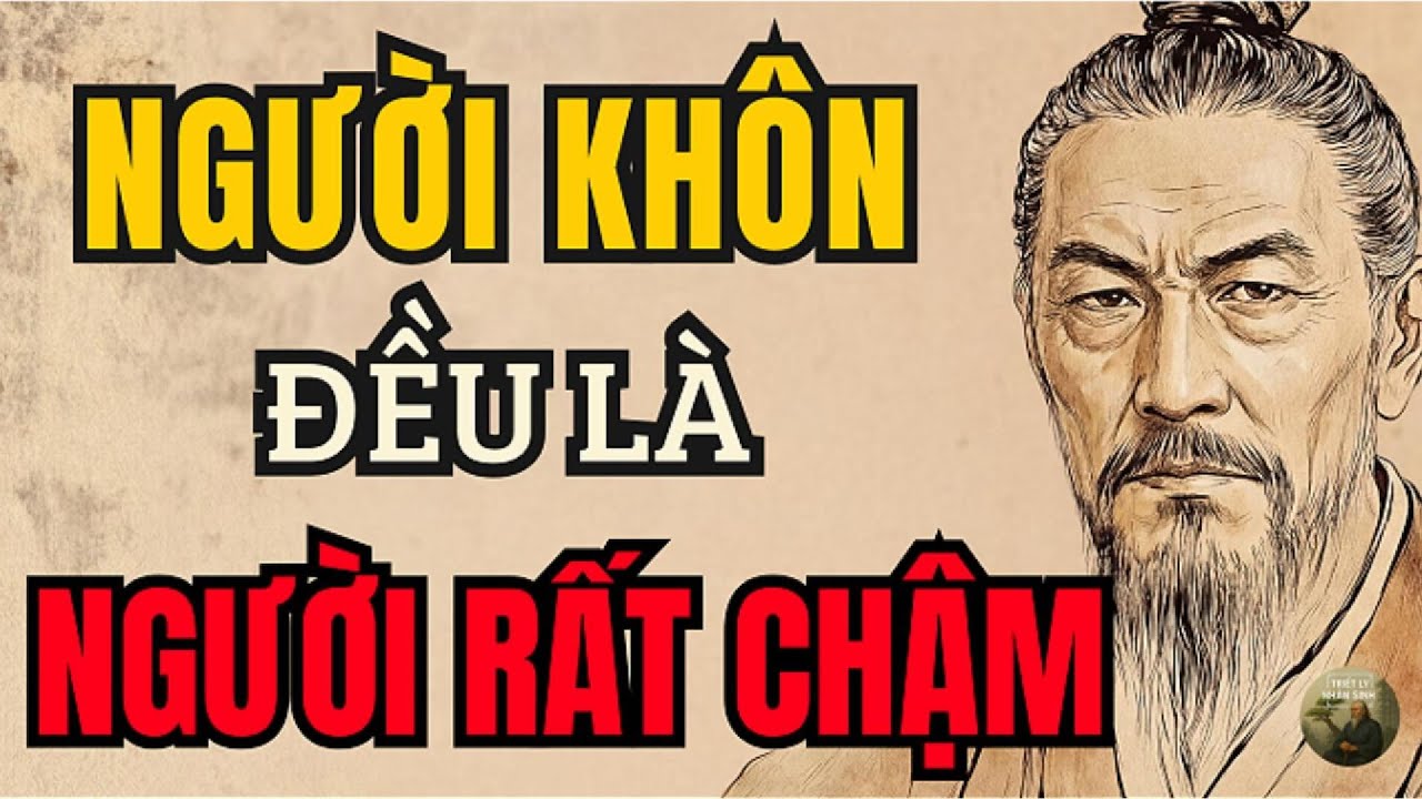 Cổ Nhân Dạy: Người Đi Chậm Mới Là Người Đi Xa Nhất Trong Đời | Triết Lý Nhân Sinh