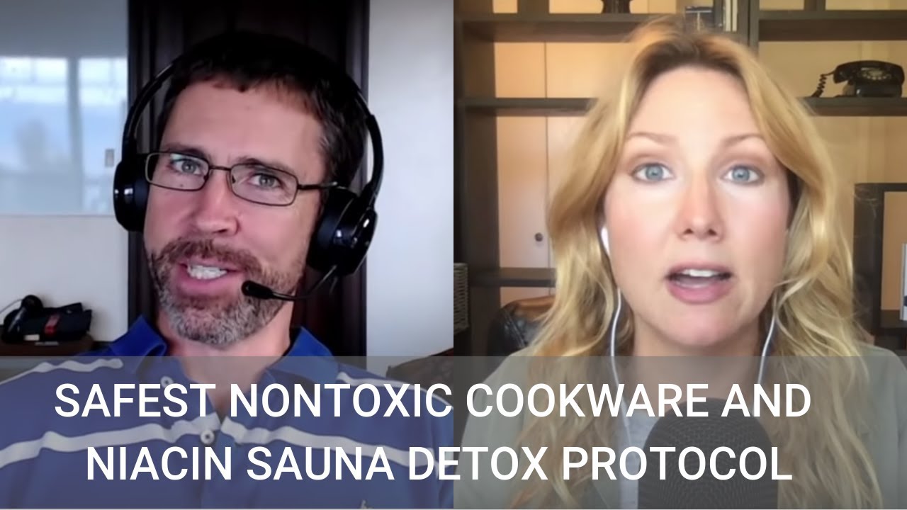 Safest Nontoxic Cookware & Niacin Sauna Detox Protocol with Bret Bouer