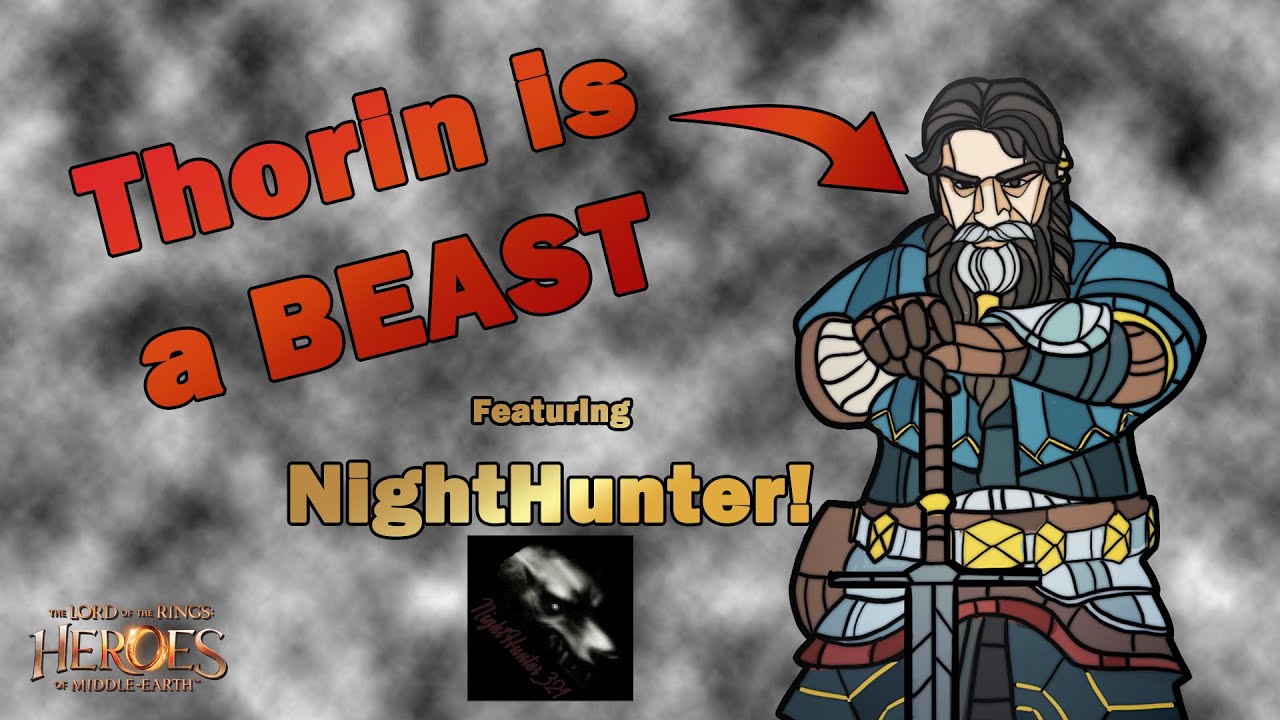 Is Thorin UNSTOPPABLE? (Feat. NightHunter) | Lord of the Rings: Heroes of Middle-Earth