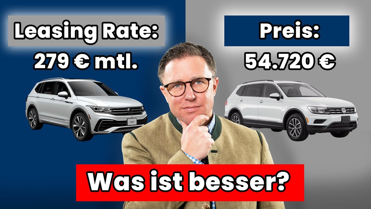 Leasing vs. Kauf: Was ist wirklich billiger? (2025)