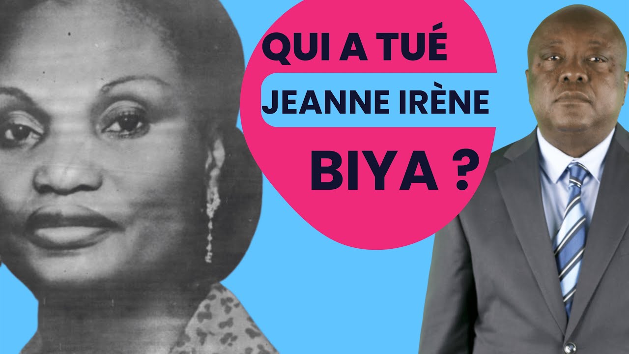 COMMENT JEANNE IRENE BIYA A ETE ASSASSINÉE ...