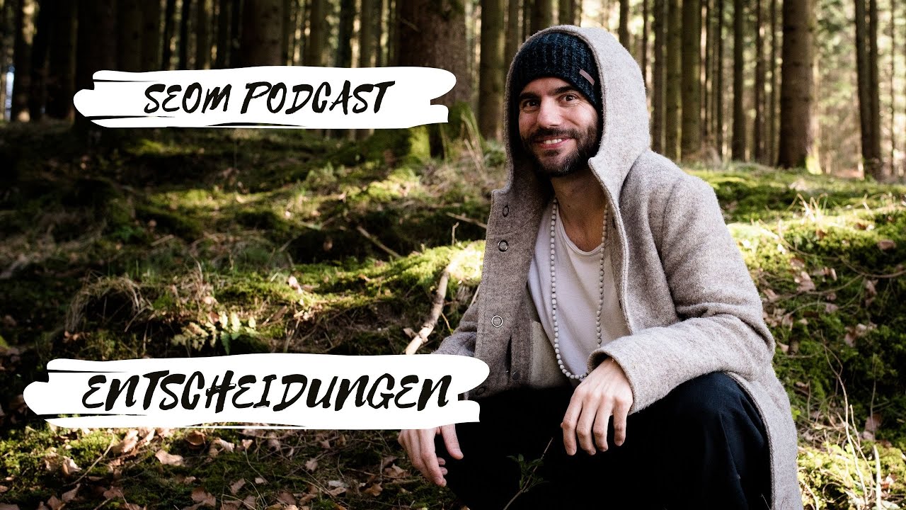 SEOM - Podcast #61 Entscheidungen