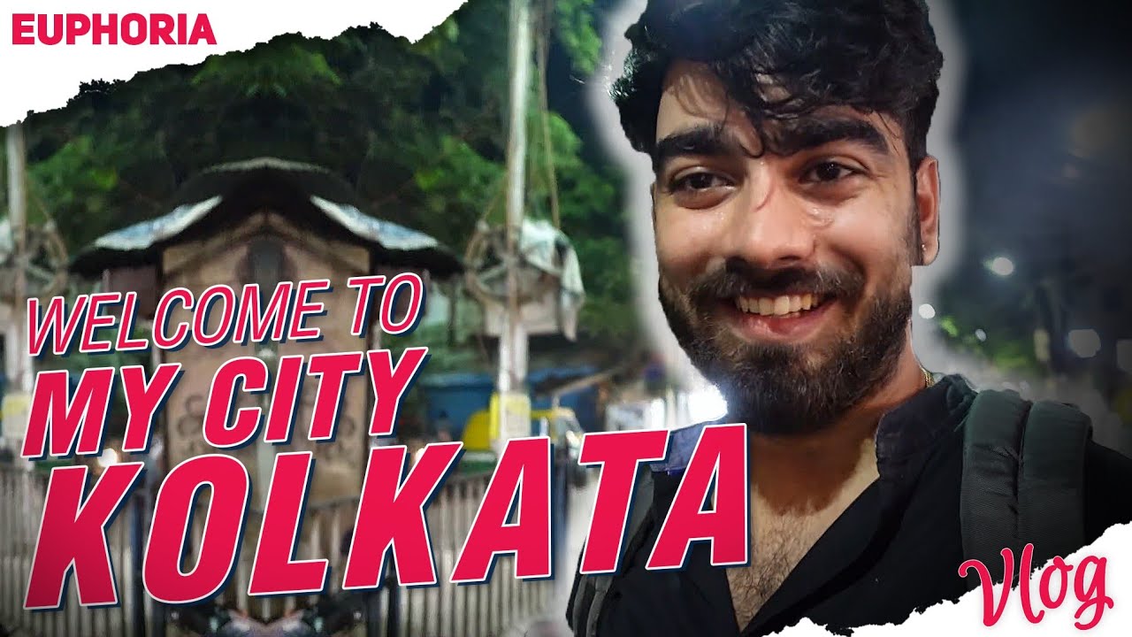 Welcome to my city Kolkata | foodie mode on | Eupho Vlogs