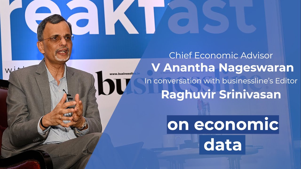breakfast with bl | Chief Economic Advisor V Anantha Nageswaran on economic data