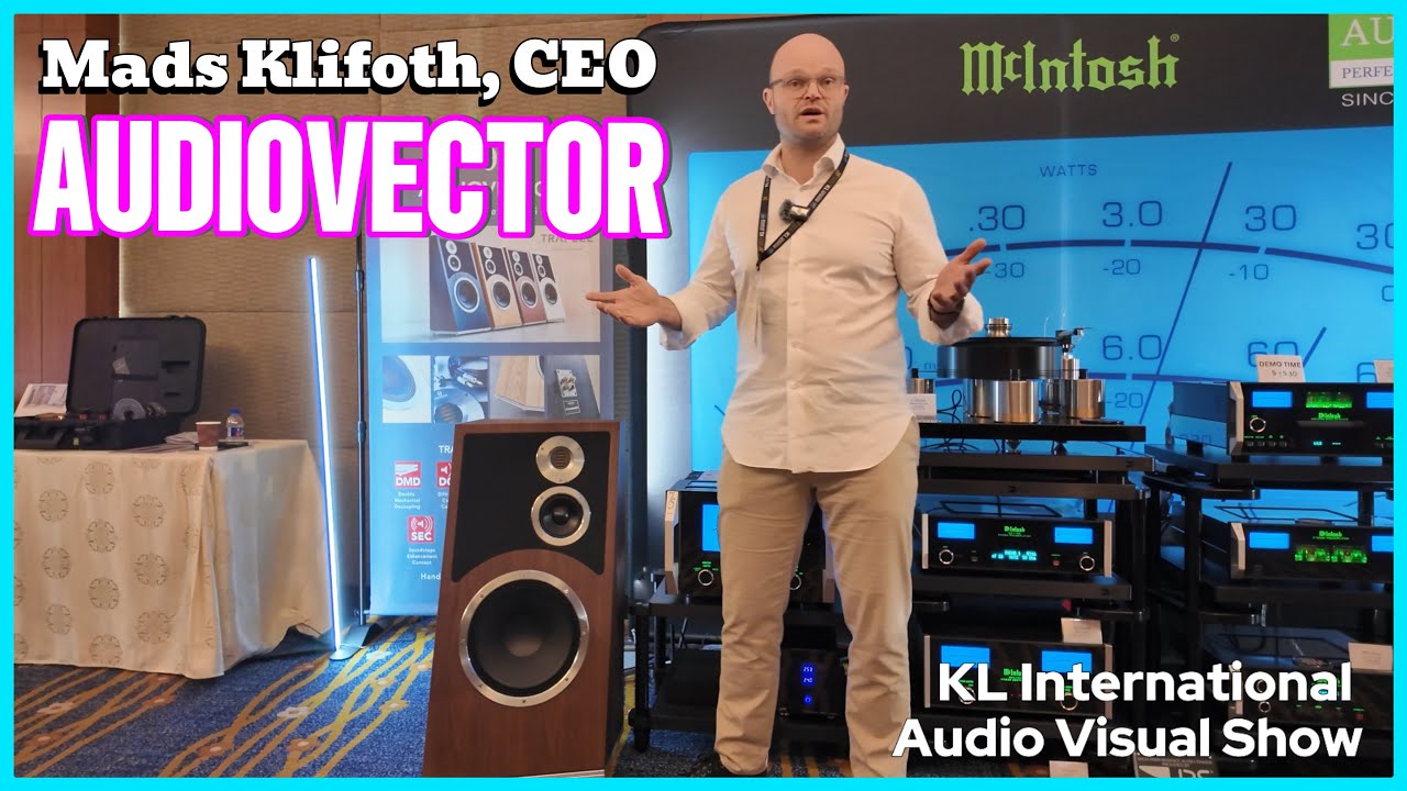 KL International Audio Video KLIAV Hifi Show 2024 - Audiovector, McIntosh, Soulution