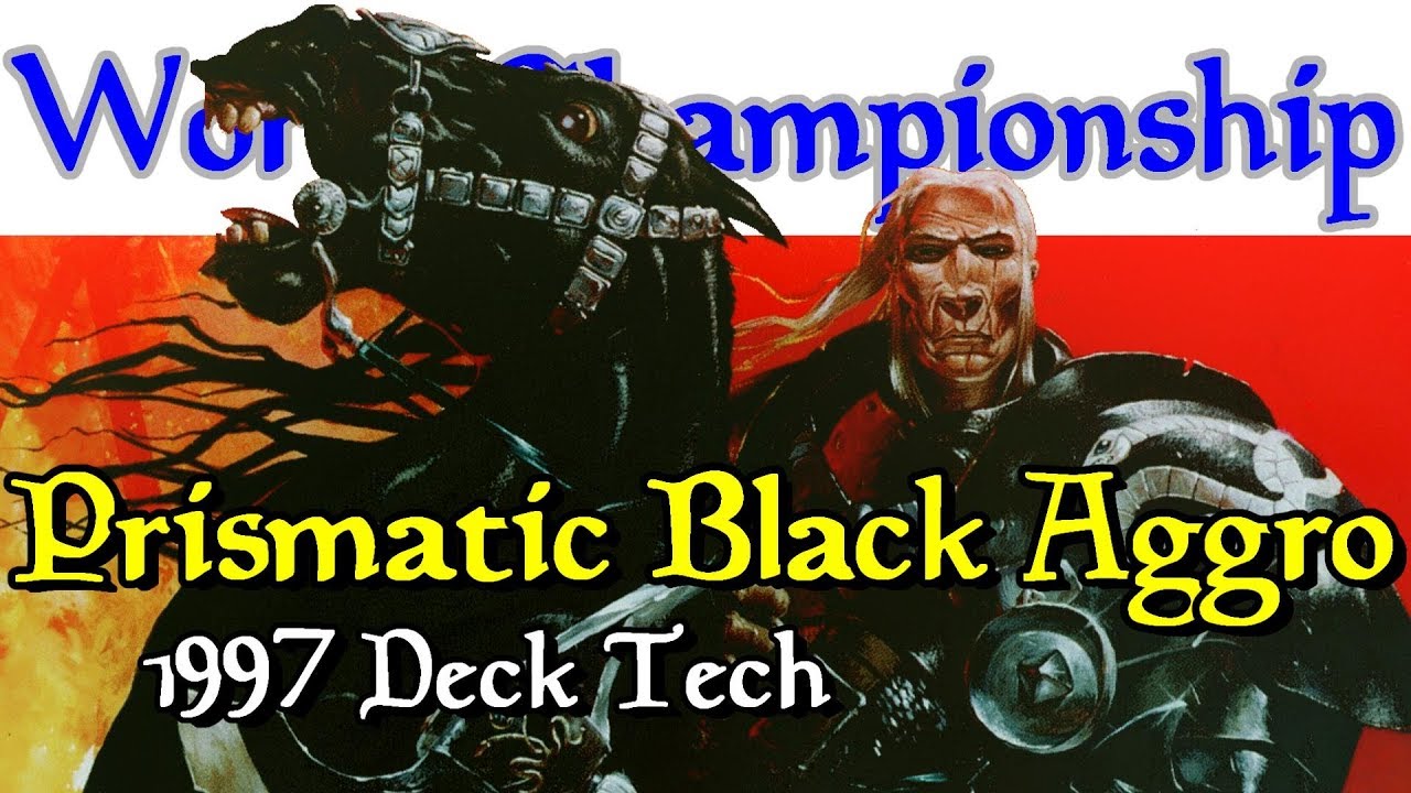 Prismatic Black Aggro Deck Tech - 1997 Magic: the Gathering World Champion!