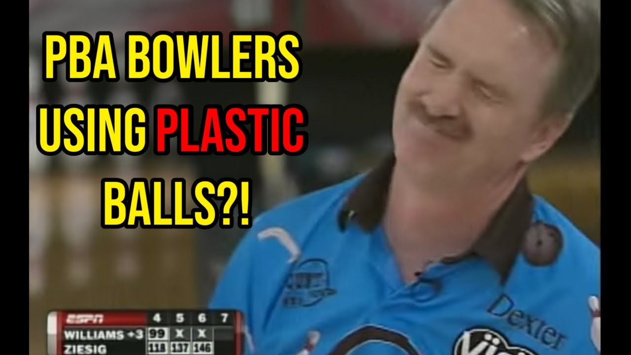 PBA players using PLASTIC bowling balls...
