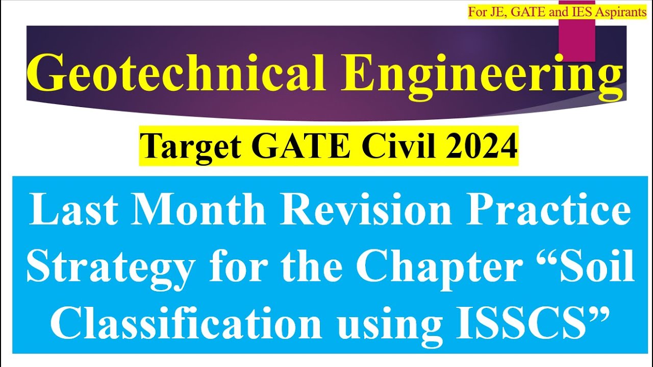 Target Civil GATE 2024 || Last Month Revision Practice Strategy || Soil Classification using ISSCS