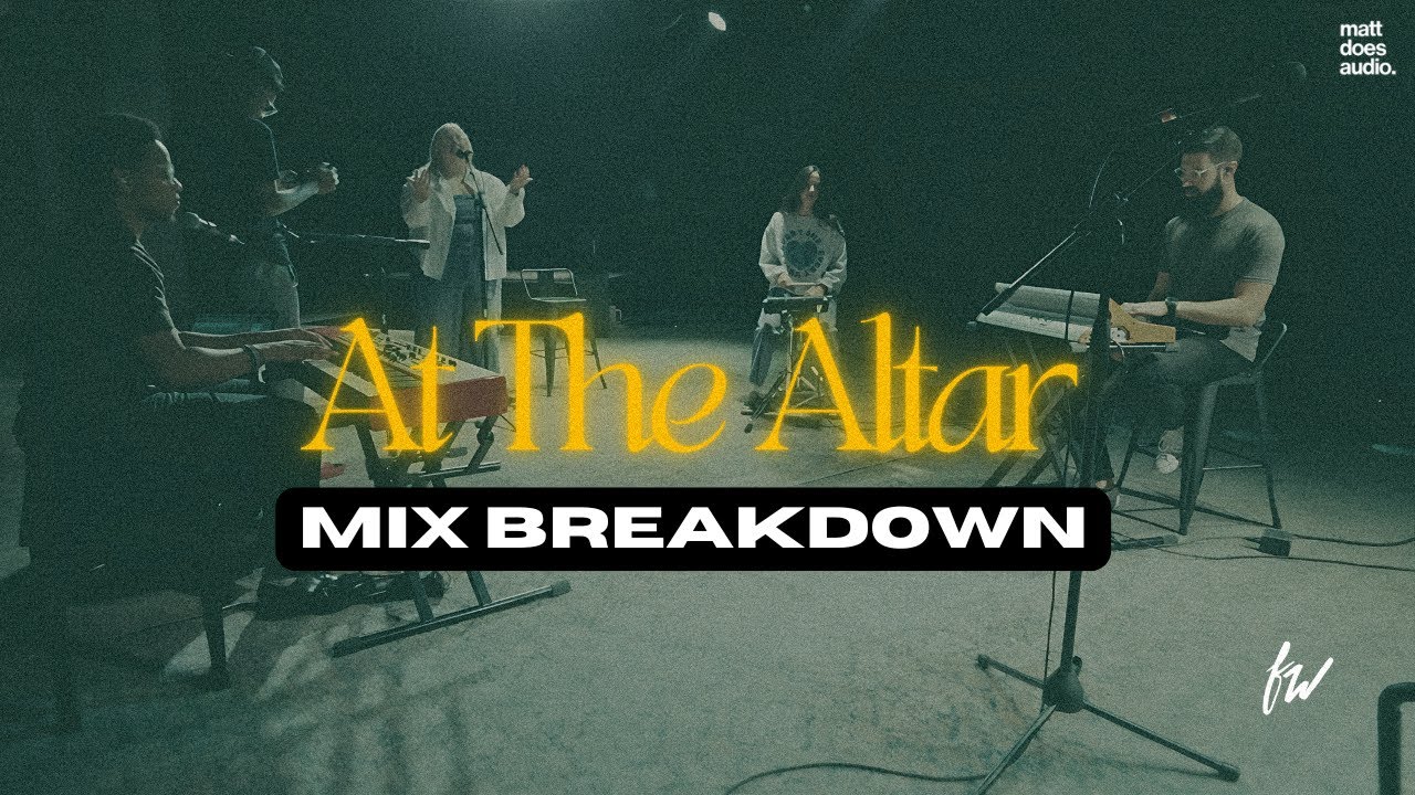 AT THE ALTAR - FAITH WORSHIP COVER - MIX BREAKDOWN