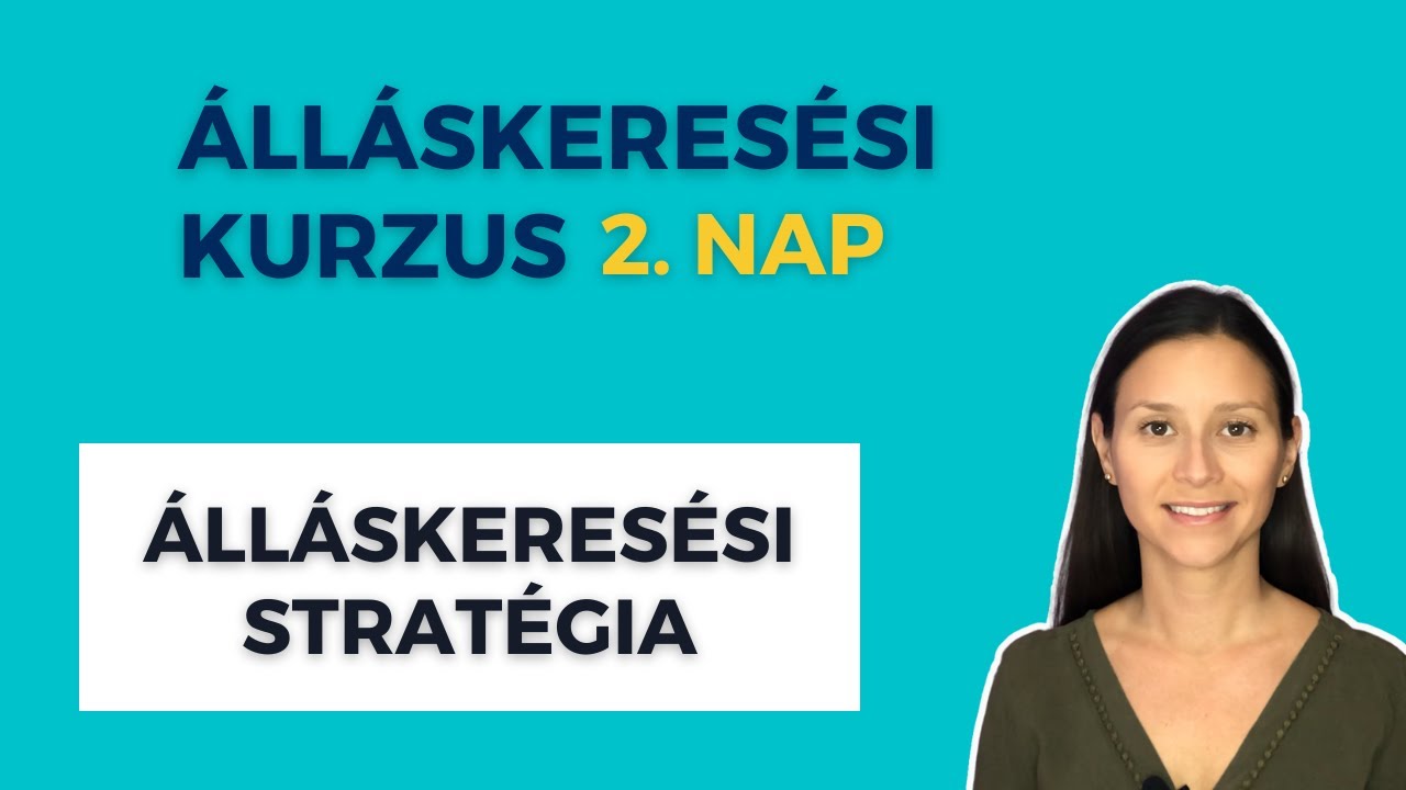 3 lépéses Stratégia - hogy felpörgesd az álláskeresésed [2. Nap: Álláskeresési Kurzus]