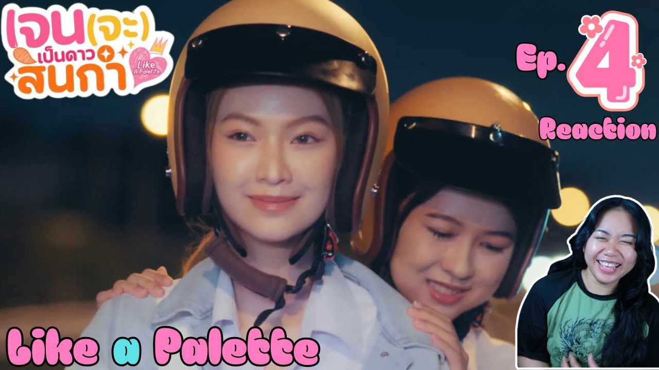 Like a Palette Ep. 4 Reaction I Thai GL (Auto Sub)