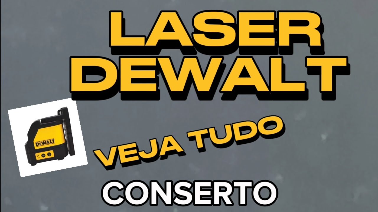 NÍVEL A LASER DEWALT REVISÃO COMPLETA VEJA TUDO SOBRE CONSERTO
