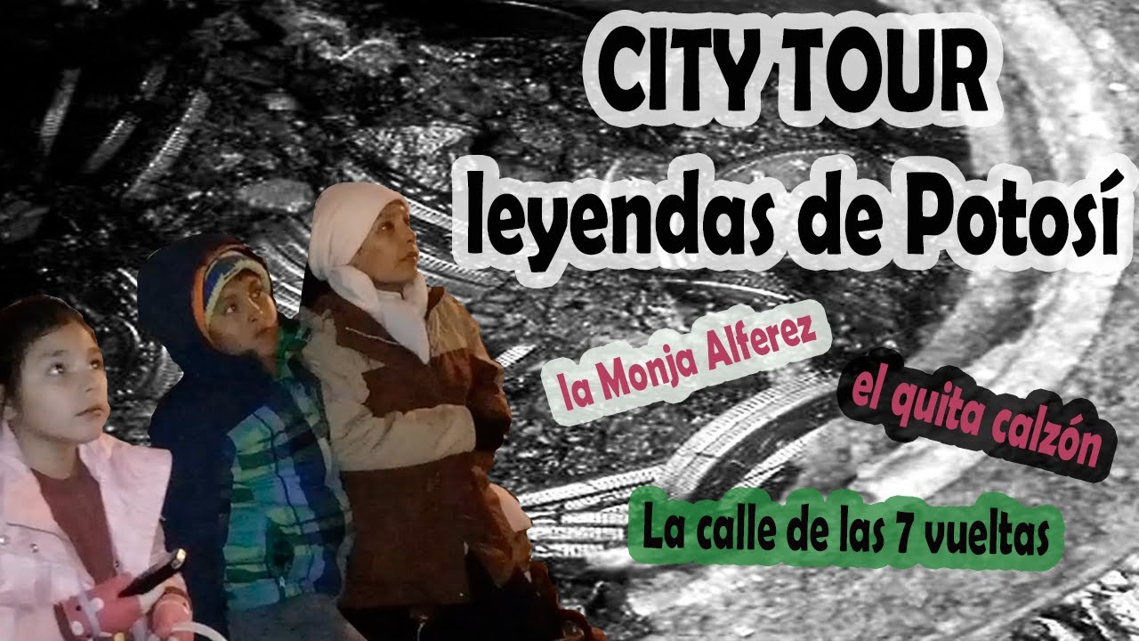 Bolivia - Potosí, y sus calles con Historias