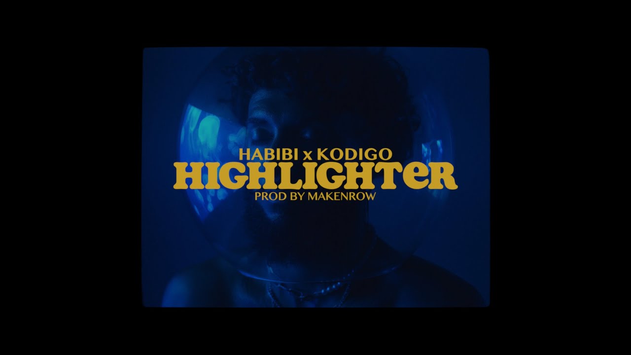 HABIBI, Kodigo, Maken Row - Highlighter ❤️‍🩹 (Video Oficial)