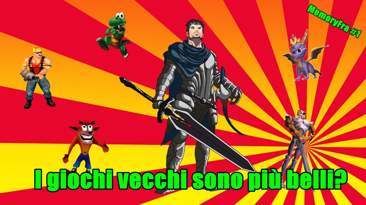 I Giochi vecchi sono davvero pi&ugrave; belli? - MemoryFra #1
