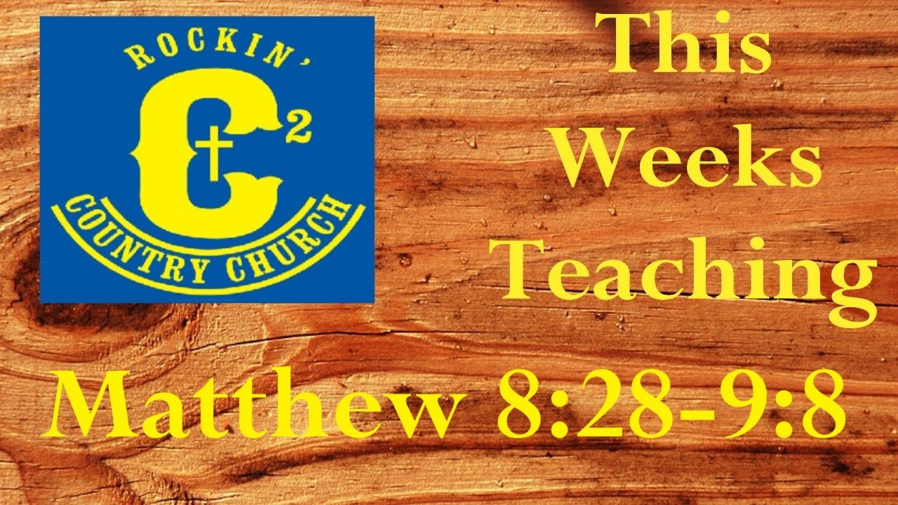 Welcome to RCCTV. The Book Of Matthew Part 28. Chapter 8:28-9:8