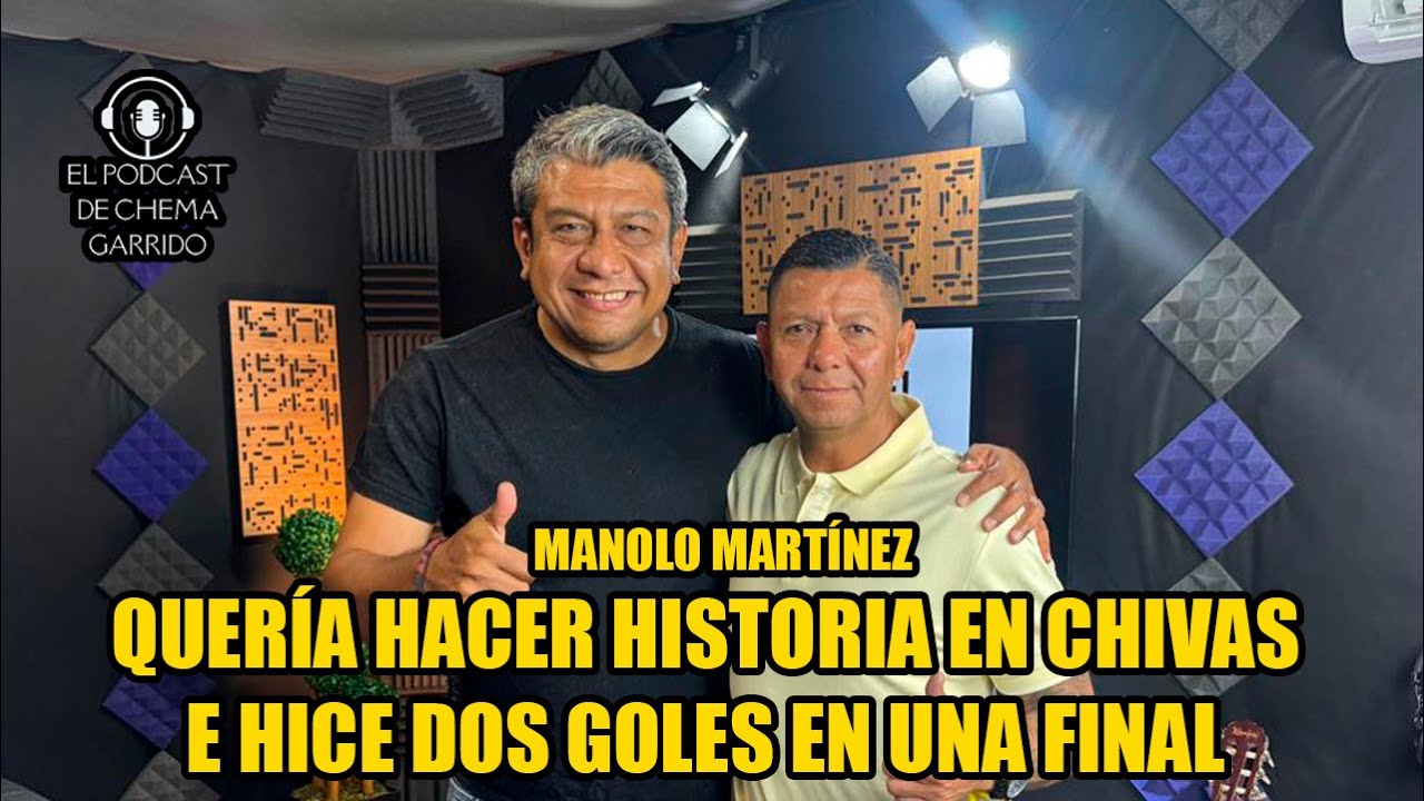QUER&Iacute;A HACER HISTORIA EN CHIVAS Y ANOT&Eacute; DOS GOLES EN LA FINAL DEL 97 | MANUEL MART&Iacute;NEZ