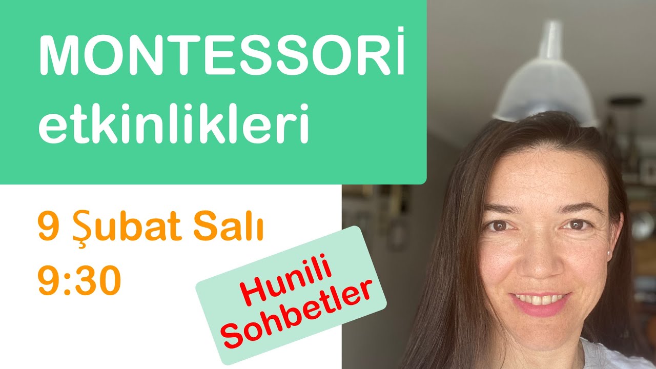 Montessori Etkinlikleri | Hunili Sohbetler | @GiyenBayan & Acemi Anne