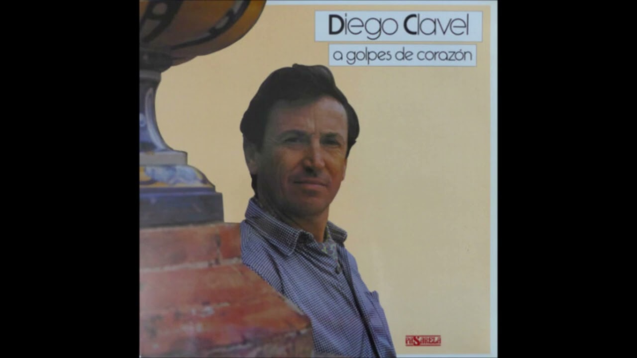 Diego Clavel - Bulerías por soleá (Si tengo que renegar) - 1987
