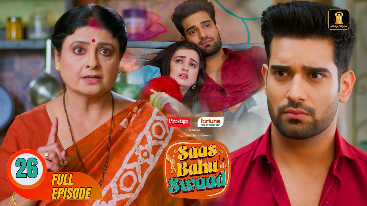 Saas Bahu Aur Swaad | New Episode 26 | New Hindi Serial Of 2025 |  