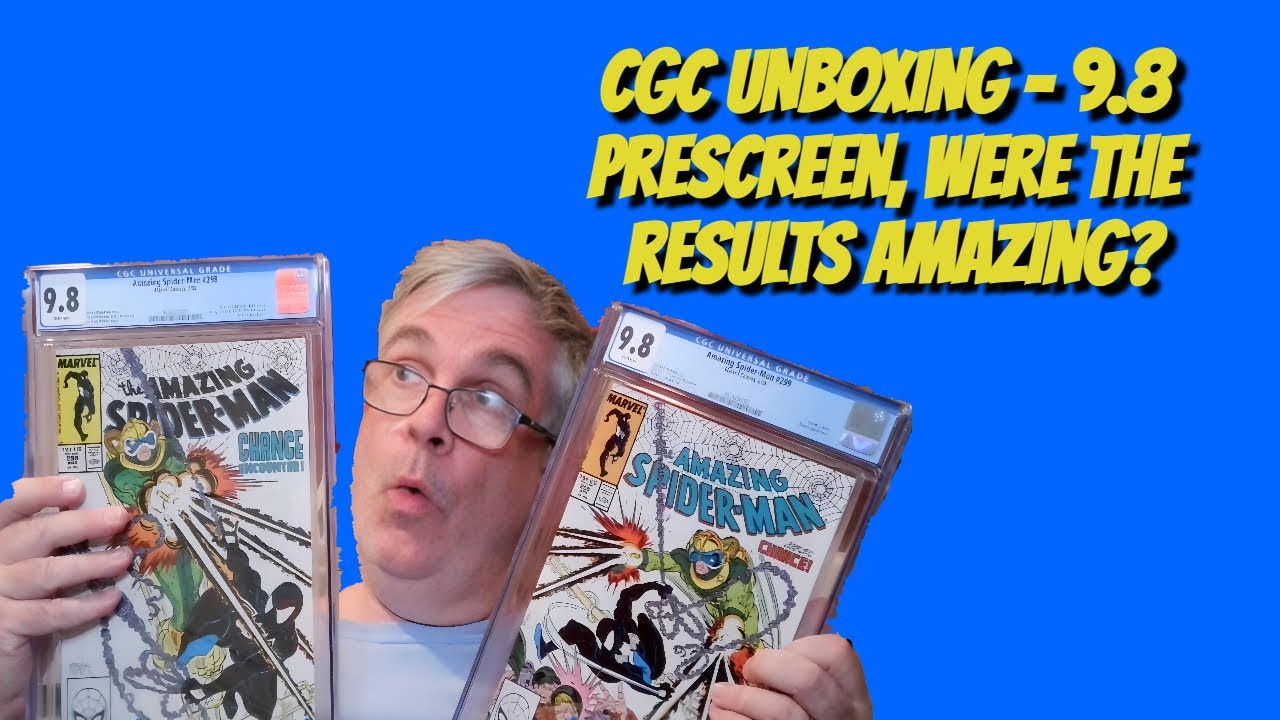 CGC Unboxing - 9.8 Prescreen. Were the Results Amazing?