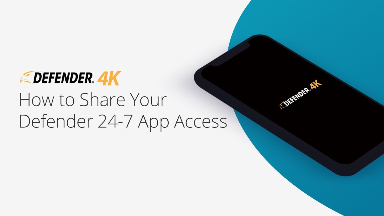 How to Share Your Defender 24-7 App Access | Defender 4K
