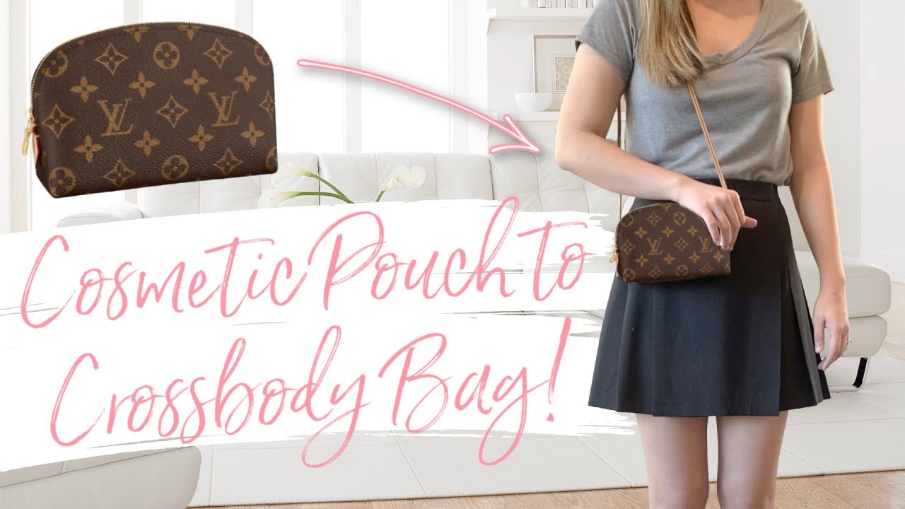 LOUIS VUITTON DIY: COSMETIC POUCH TO CROSSBODY BAG! + WHAT FITS & WHAT'S IN MY BAG | LuxHandbagLover