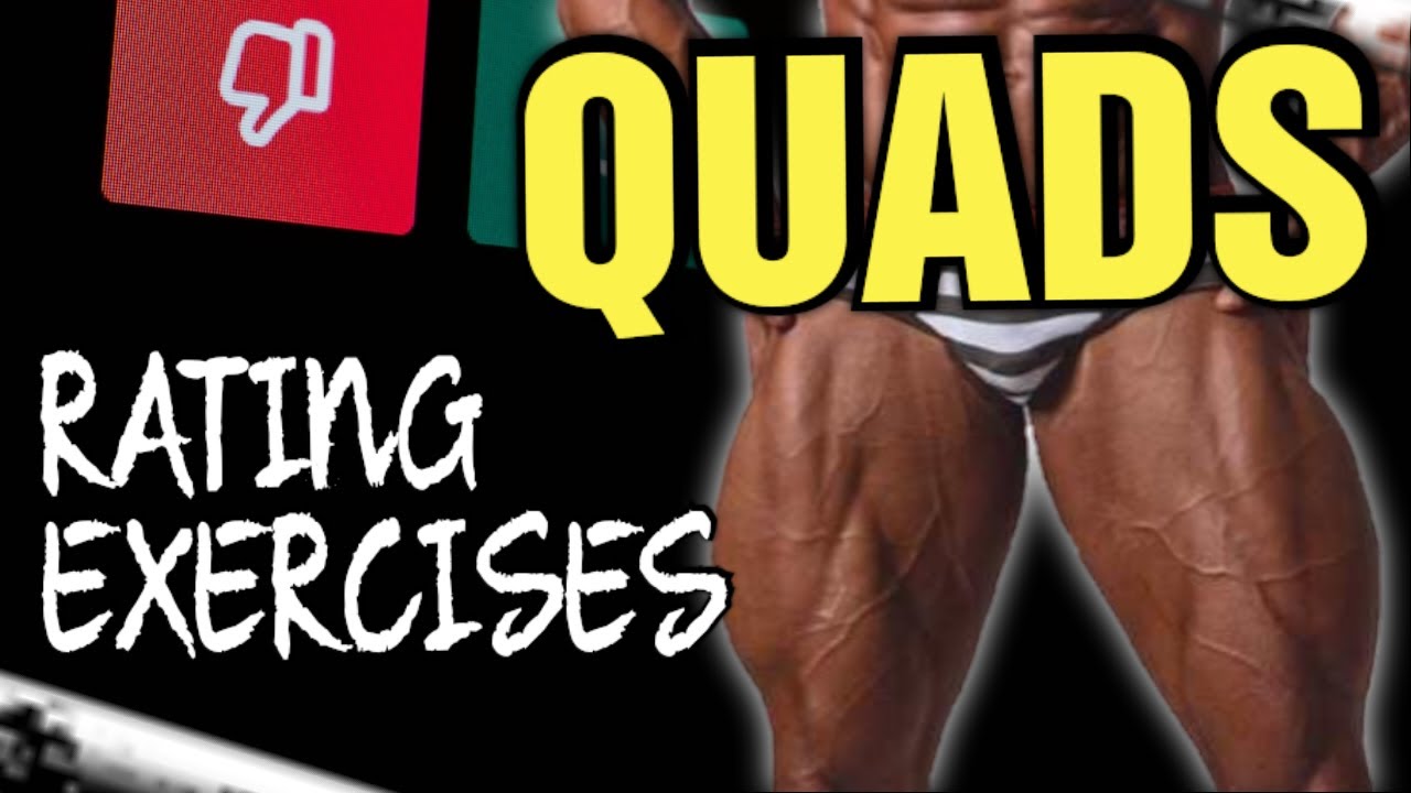 Best And Worst Quad Exercises