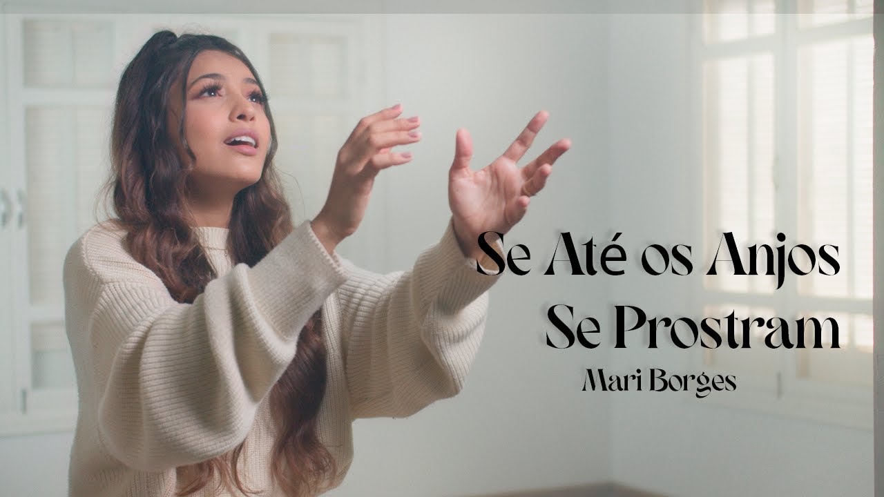 Se Até os Anjos se Prostram - MARI BORGES (Cover)