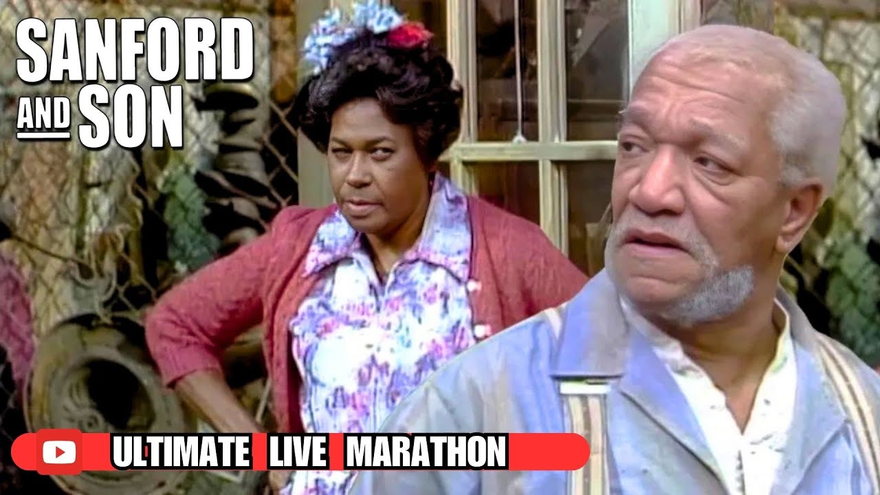 ULTIMATE LIVE MARATHON | Sanford and Son | VIEWER'S TOP CHOICES! #funny #relatable #comedy